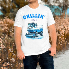 Funny Hockey Fan Chillin Wie ein Eisaufbereiter T-Shirt