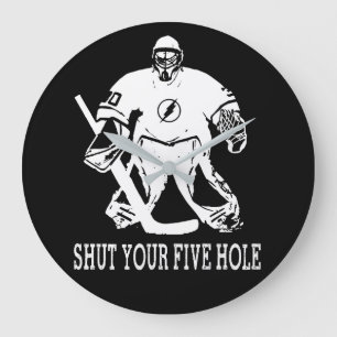 Funny Hockey Goalie Quote - Shut Your Five Hole Große Wanduhr