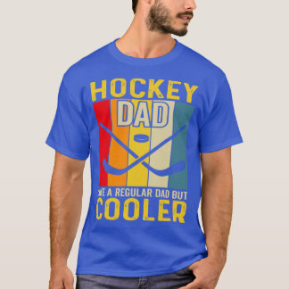 Funny Hockey Vater wie ein normaler Vater aber Coo T-Shirt