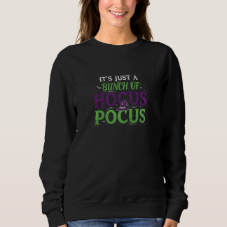 Funny Hocus Pocus Witchy Spooky Season Graphic T-S Sweatshirt