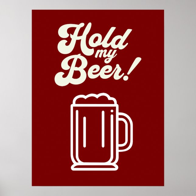 Funny 'Hold My Beer' Bar Poster (Vorne)