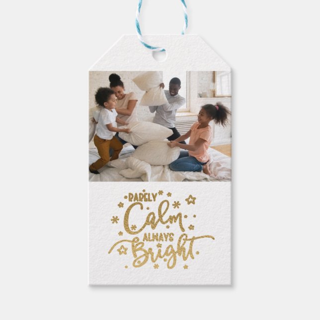 Funny Holiday Foto Rarely Calm Geschenkanhänger (Vorderseite)