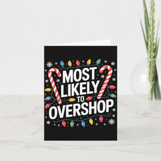 Funny Holiday Most Likely To Overshop  Karte (Vorderseite)