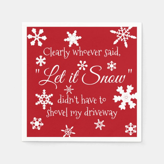 Funny Holiday Weihnachten Let it Snow Sarcastic Serviette (Vorderseite)