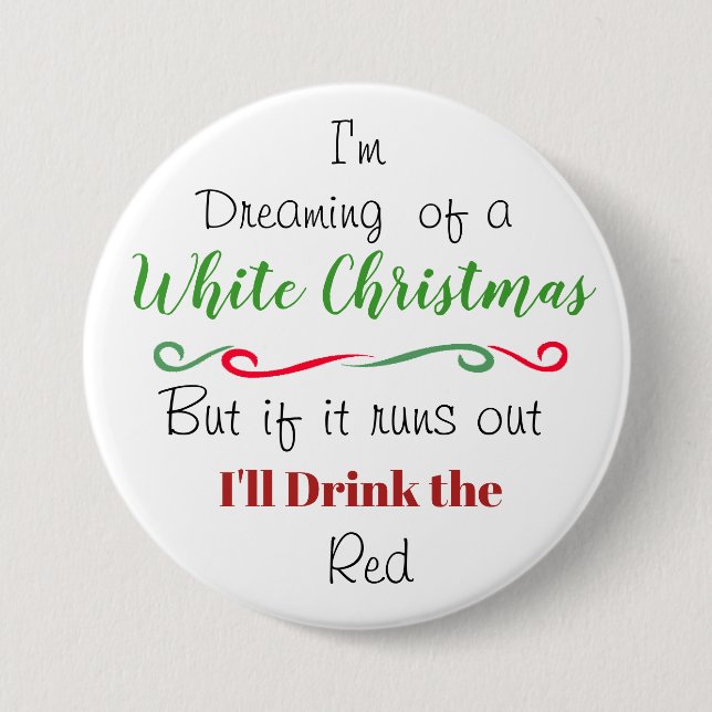 Funny Holiday Weihnachtswein Zitat Button (Vorderseite)
