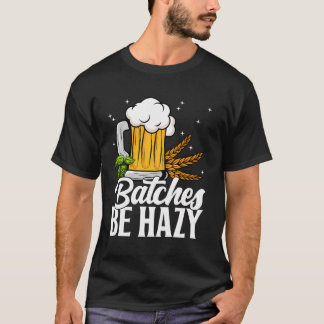 Funny Homebrew Ipa Craft Brewery Hazy Beer Lover D T-Shirt