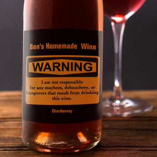 Funny Homemade Wine Warning Label Weinetikett