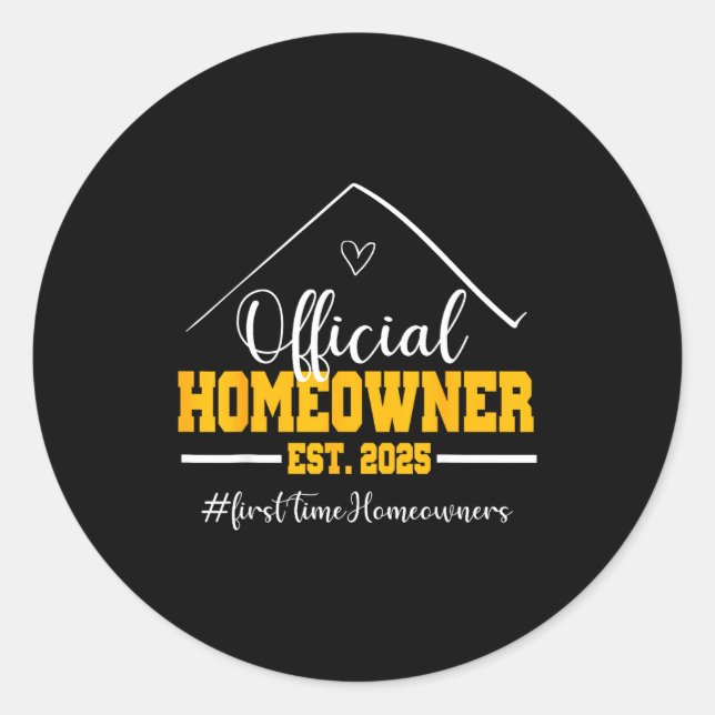 Funny Homeowner Proud New Housewarming Party 2025  Runder Aufkleber (Vorderseite)