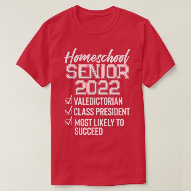 Funny Homeschool Graduation 2022 Homeschool Senior T-Shirt (Design vorne)