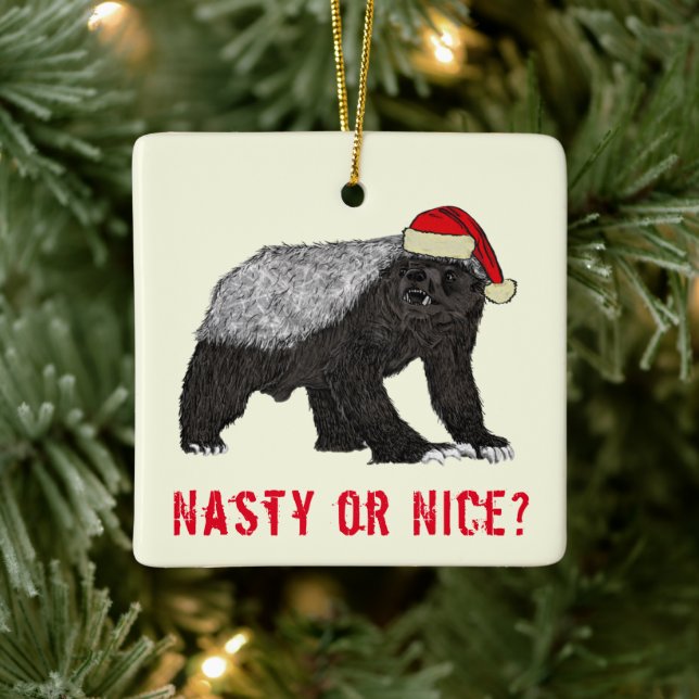 Funny Honey Badger Eklig oder Nice quote Keramikornament (Baum)