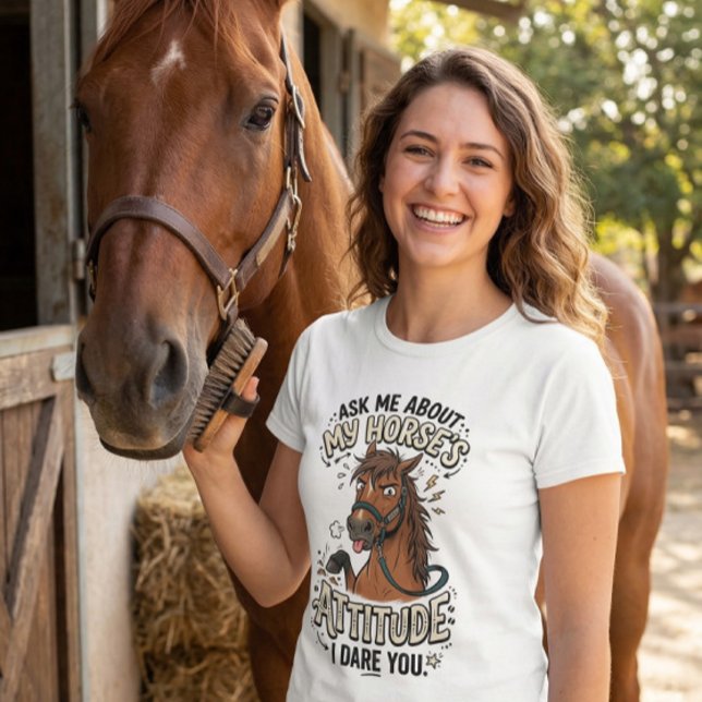 Funny Horse Attitude Graphic barn life humor  T-Shirt (Von Creator hochgeladen)