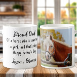 Funny Horse Lover Custom Foto Reiten Kaffeetasse<br><div class="desc">Überraschung Vater diesen Vatertag mit dieser super niedlichen Pferd Papa Tasse . Stolzer Vater ... Von einem Pferd, das manchmal ein Scherz ist, und das ist okay. Personalisieren Sie sich mit dem Lieblings-Pferd-Foto des Vaters und dem Namen . COPYRIGHT © 2020 Judy Burrows, Black Dog Art - Alle Rechte vorbehalten....</div>