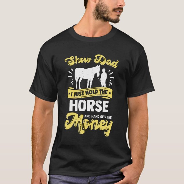 Funny Horse Show Vater Geschenk T-Shirt (Vorderseite)