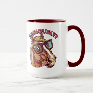 🐴 Funny Horse Tasse - "Ernsthaft!"