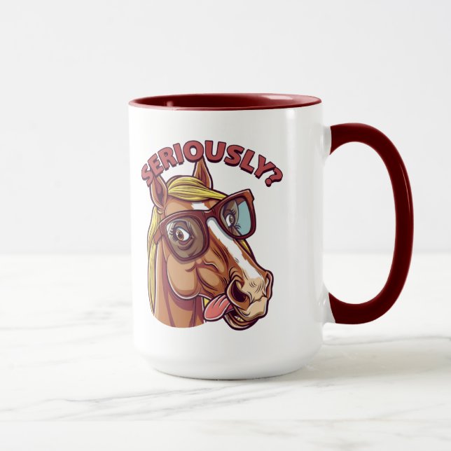 🐴 Funny Horse Tasse - "Ernsthaft!" (Rechts)