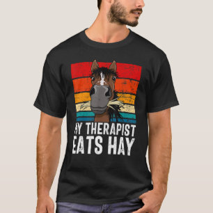 Funny Horse Tshirt, mein Therapeut isst Hay T-Shir T-Shirt