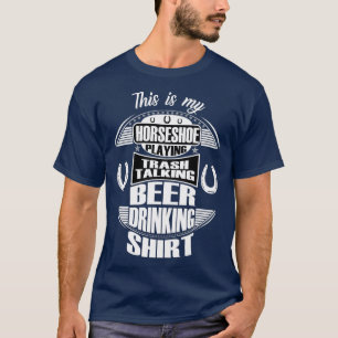 Funny Horseshoe Playing Bier Drink Trash Geschenk T-Shirt