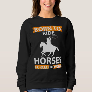Funny Horst Reiten Sweatshirt