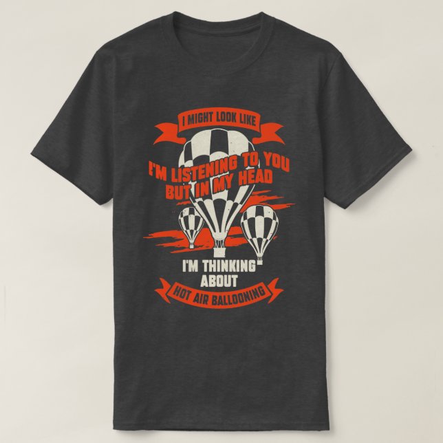 Funny Hot Air Ballon Ballooning Balloonist Geschen T-Shirt (Design vorne)