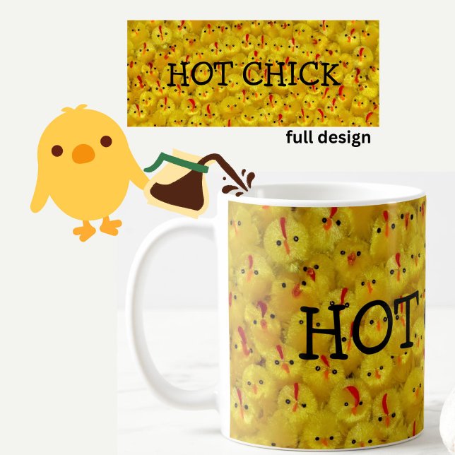 Funny HOT CHICK Yellow Baby Chicks Tasse (Cute, funny HOT CHICK yellow baby chicks pattern mug, to liven up your coffee or tea break!)