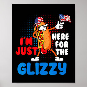 Funny Hot Dog Ich bin gerade hier für den glänzend Poster