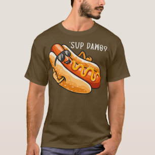 Funny Hot Dog Sprichwort Sup Dawg Hotdog Lover T-Shirt