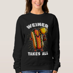 Funny Hot Dogs und Sausage Weiner nimmt alles zusa Sweatshirt