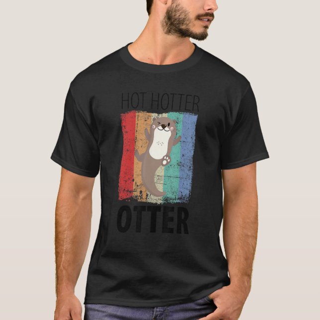 Funny Hot Hotter Otter Otter Liebe Sprichwort Fisc T-Shirt (Vorderseite)