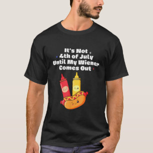 Funny Hotdog ist nicht 4. Juli bis meine Dackel T-Shirt