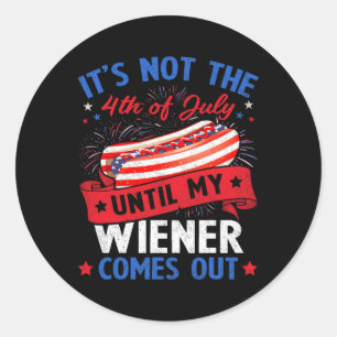 Funny Hotdog ist nicht der 4. Juli bis zu meinem W Runder Aufkleber