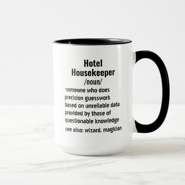 Funny Hotel Housekeeper Definition Geschenke Tasse (Rechts)