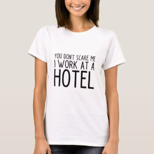 Funny Hotel Worker T - Shirt
