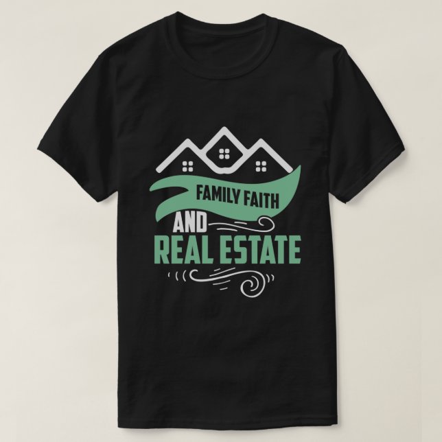 Funny House Broker Family Faith Real Anwesen Agent T-Shirt (Design vorne)