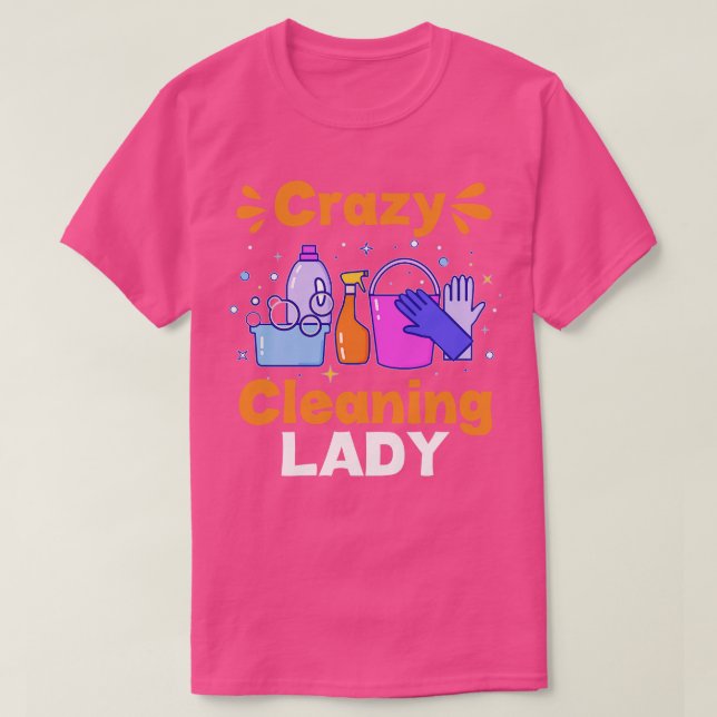 Funny Housekeeper Crazy Cleaning Lady Housekeeping T-Shirt (Design vorne)