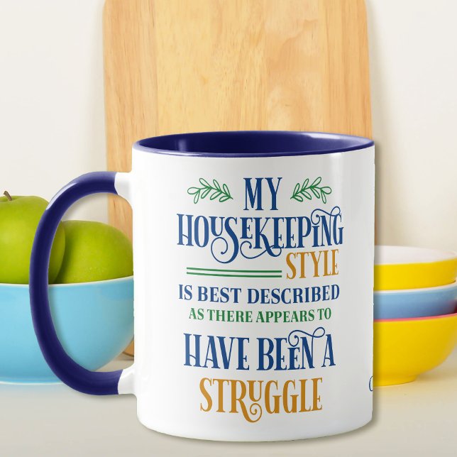 Funny Housekeeping Struggle Tasse (Von Creator hochgeladen)
