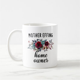 Funny Housewarming, Blumenbesitzer neuer Zuhause Kaffeetasse