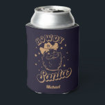 Funny Howdy Santa Cowboy Texas Christmas Dosenkühler<br><div class="desc">Funny Howdy Santa Cowboy Texas Christmas Can Cooler - einfach mit Ihrem eigenen Text / Namen anpassen</div>