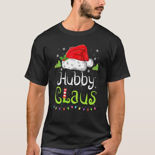 Funny Hubby Claus Christmas Pajamas Weihnachtsmann T-Shirt (Vorderseite)