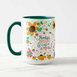 Funny Hübsch floral Danksagend gesegnet ein Chaos  Tasse