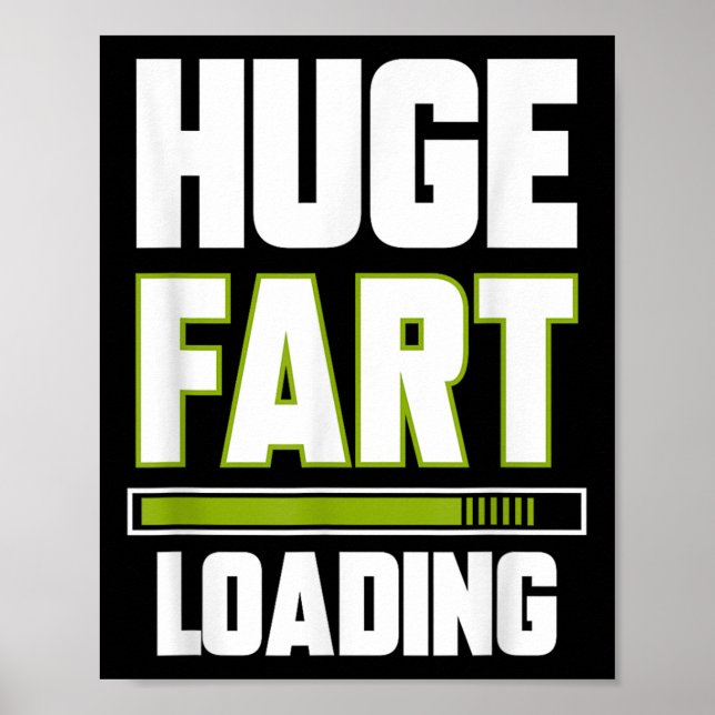 Funny Huge Furz Loading Zitat Farke Witze Farce Fa Poster (Vorne)
