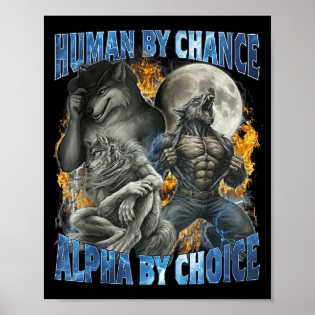 Funny Human By Chance Alpha By Choice Wolf Matchin Poster (Vorne)