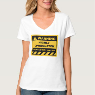 Funny Human Warning Labels Signieren HOCH OPINIONI T-Shirt