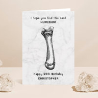 Funny Humerus Bone Jegliches Alter Geburtstag