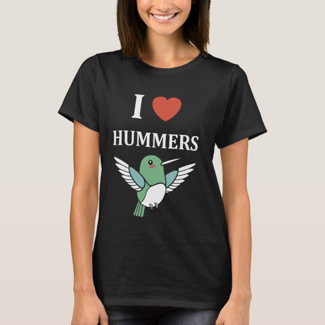 Funny Hummingbird zitiert in Liebe Hummers T-Shirt (Vorderseite)