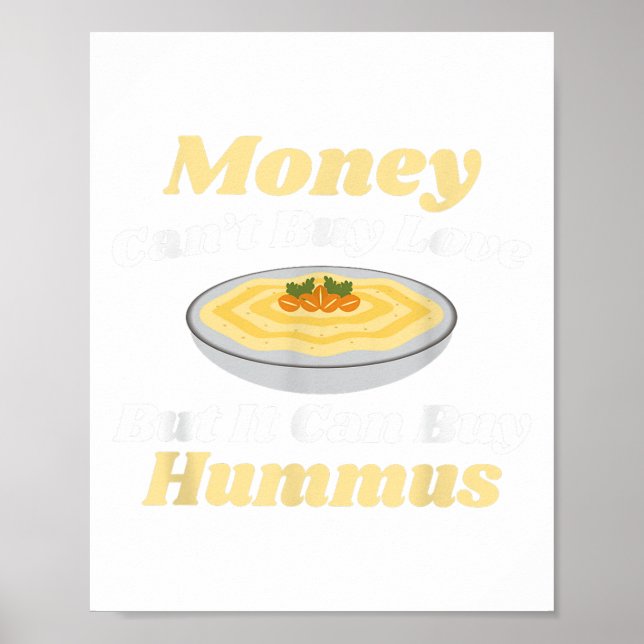 Funny Hummus T Shirt - Geld kann keine Liebe kaufe Poster (Vorne)