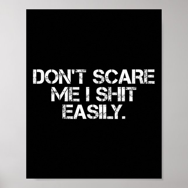 Funny Humor Sarcastic Quote _ Don't E Me I Easily  Poster (Vorne)