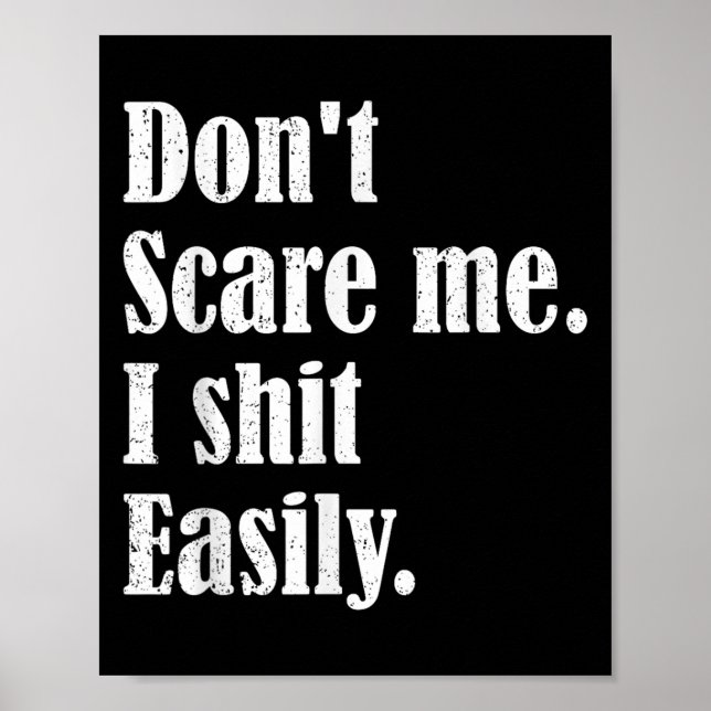 Funny Humor Sarcastic Quote _ Don't E Me I Easily  Poster (Vorne)