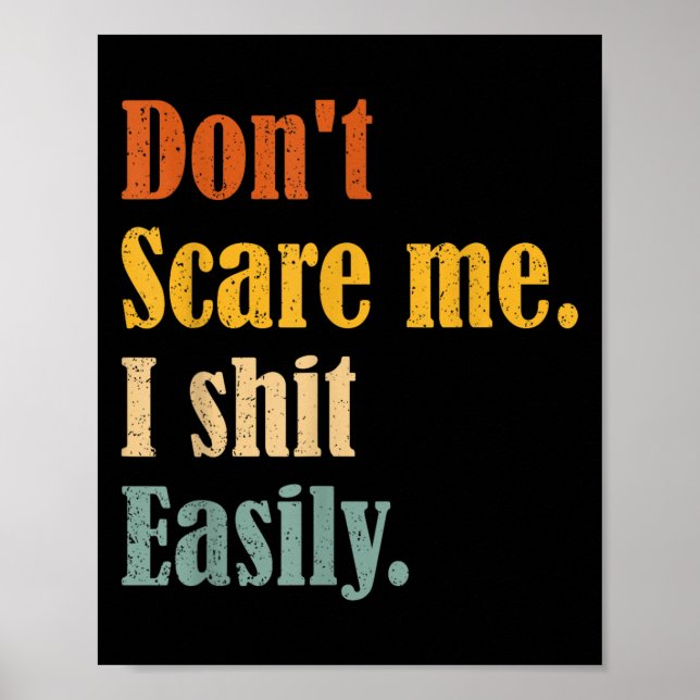 Funny Humor Sarcastic Quote _ Don't E Me I Easily  Poster (Vorne)