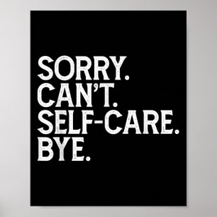 Funny Humorvolle Vintage Liebe Sorry Can't Self Ca Poster