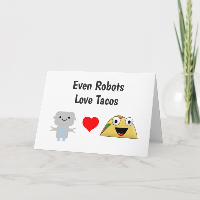 Funny Humour Even Roboter Liebe Tacos Karte (Vorderseite)